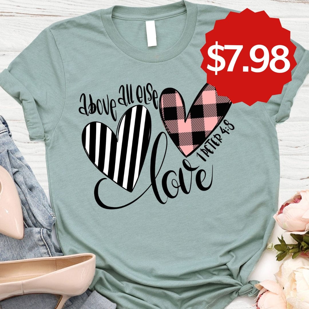 Above All Else Tee