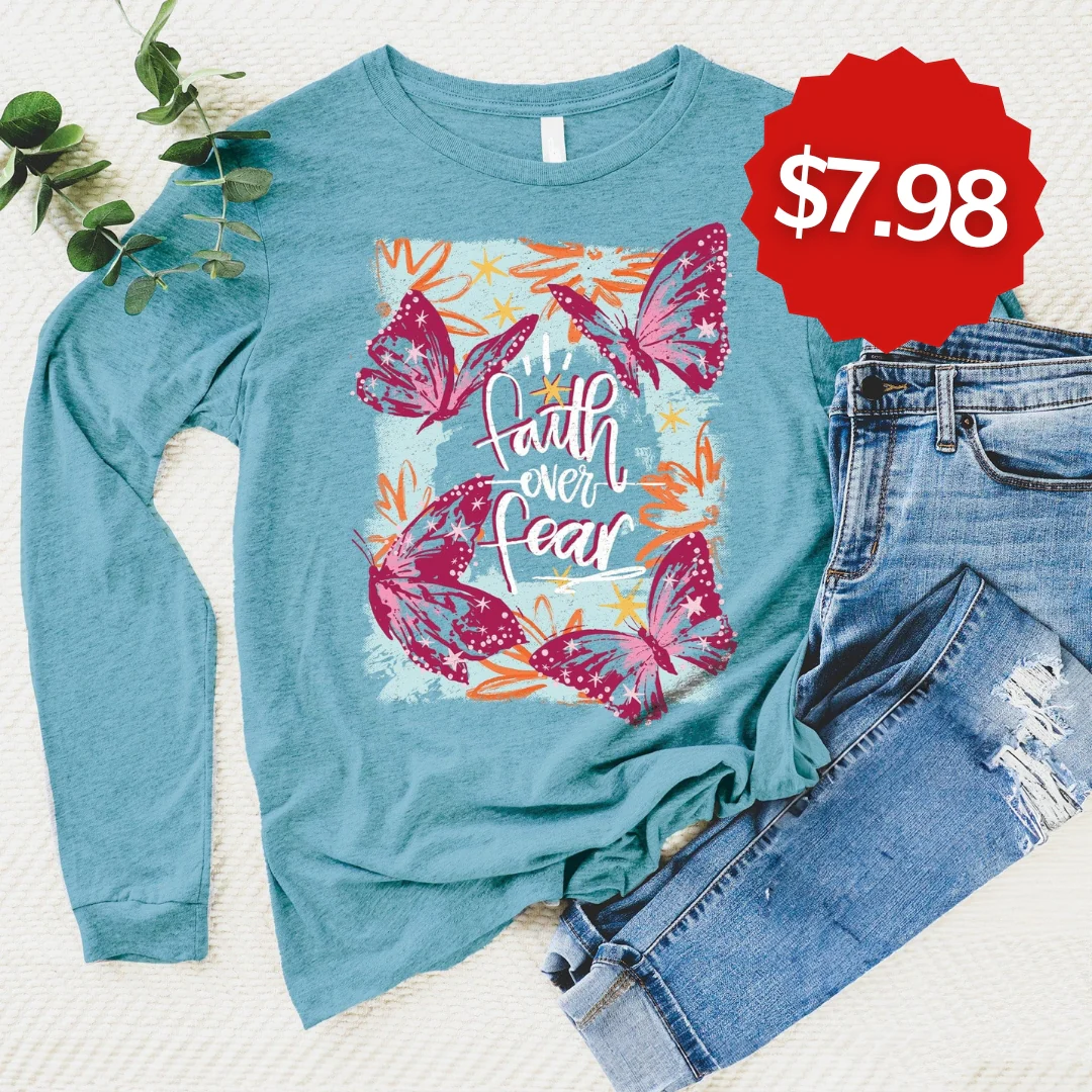 Faith Over Fear Butterflies Long Sleeve