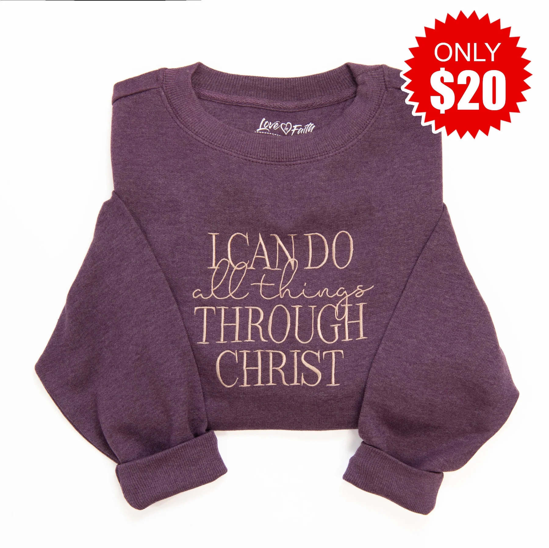 I Can Do All Things Sweatshirt - 20