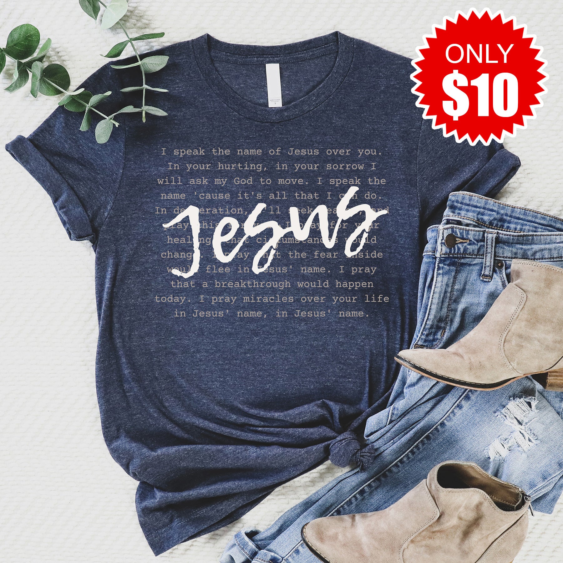 I Speak The Name of Jesus Tee - 10