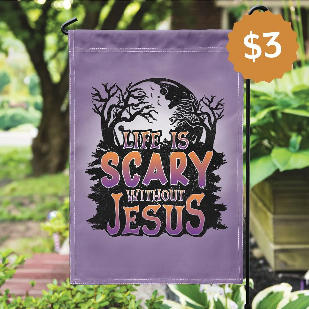 Life Is Scary Without Jesus Printed Garden Flag - $3